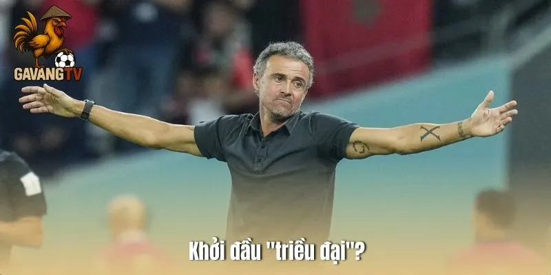Khởi đầu "triều đại"?