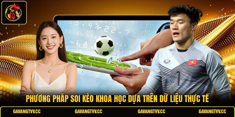 Phương pháp soi kèo khoa học dựa trên dữ liệu thực tế