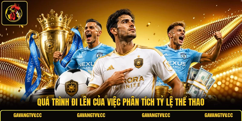 Quá trình đi lên của việc phân tích tỷ lệ thể thao