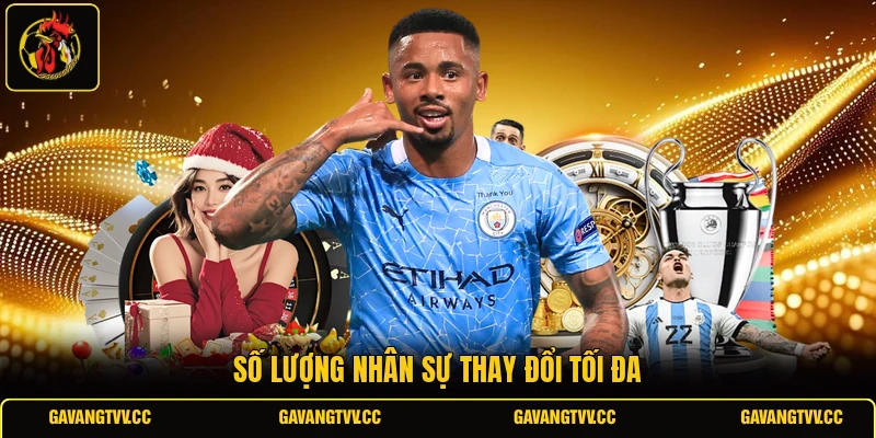 Số lượng nhân sự thay đổi tối đa